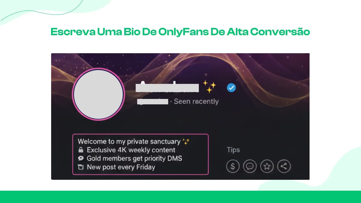 Escreva uma Biografia do OnlyFans Que Converte