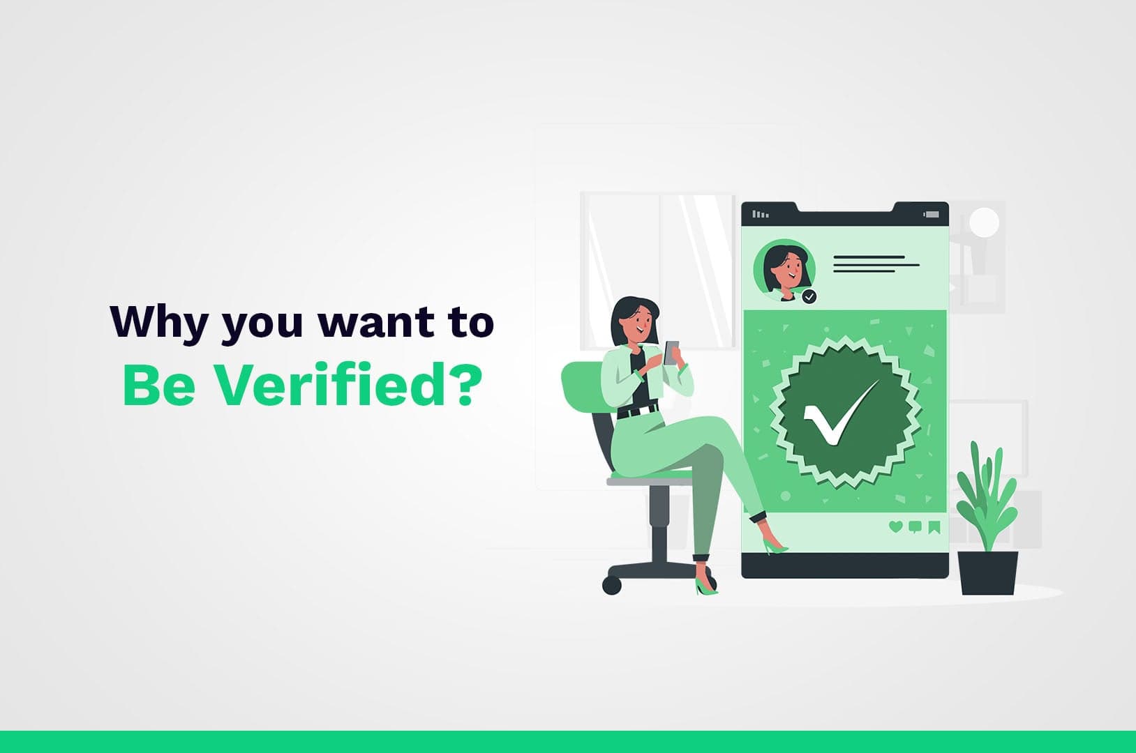 Why you want to be verified?