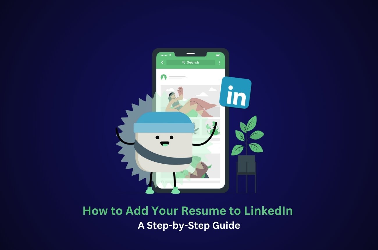 How to Add Resume to LinkedIn