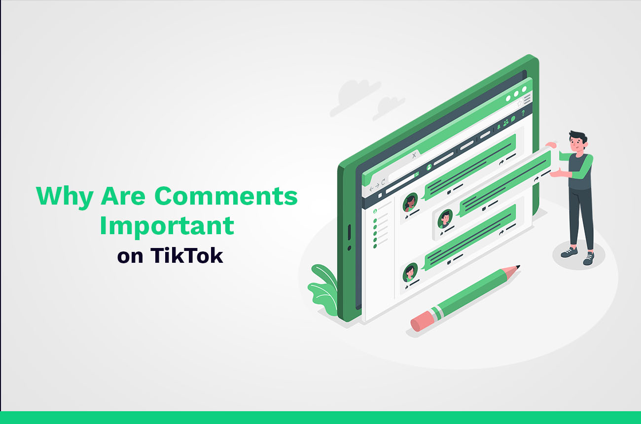 Why Are Comments Important on TikTok