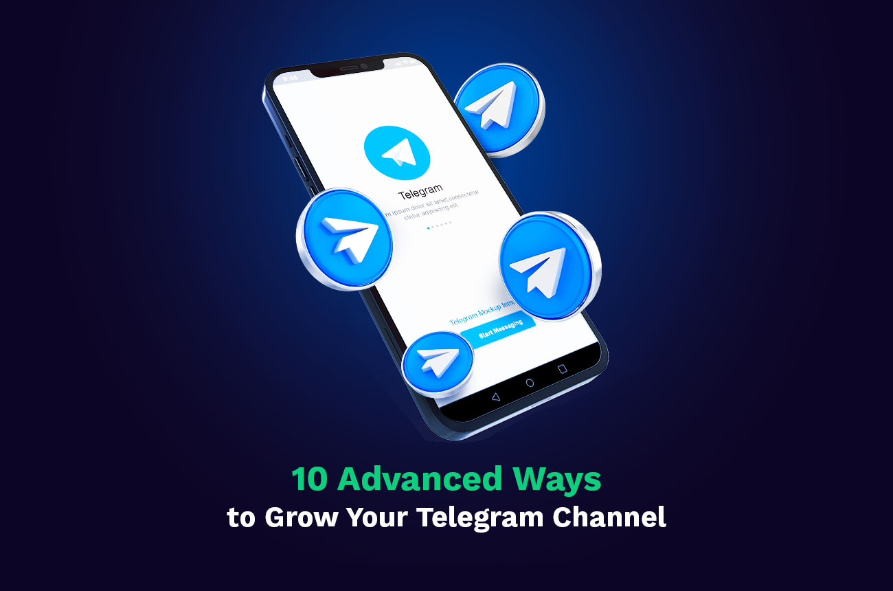 advanced ways to grow your telegram channel