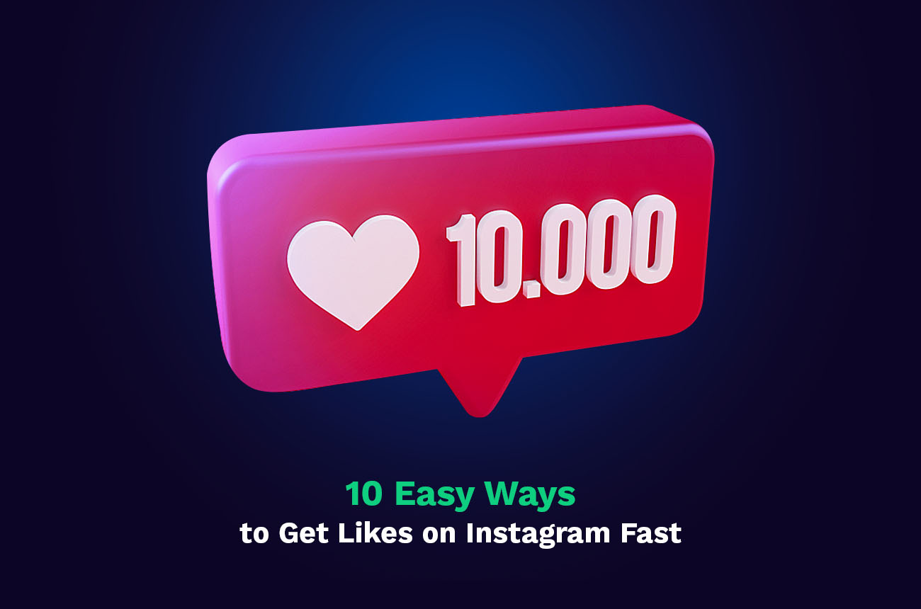 10 maneras fáciles de conseguir likes en Instagram rápidamente