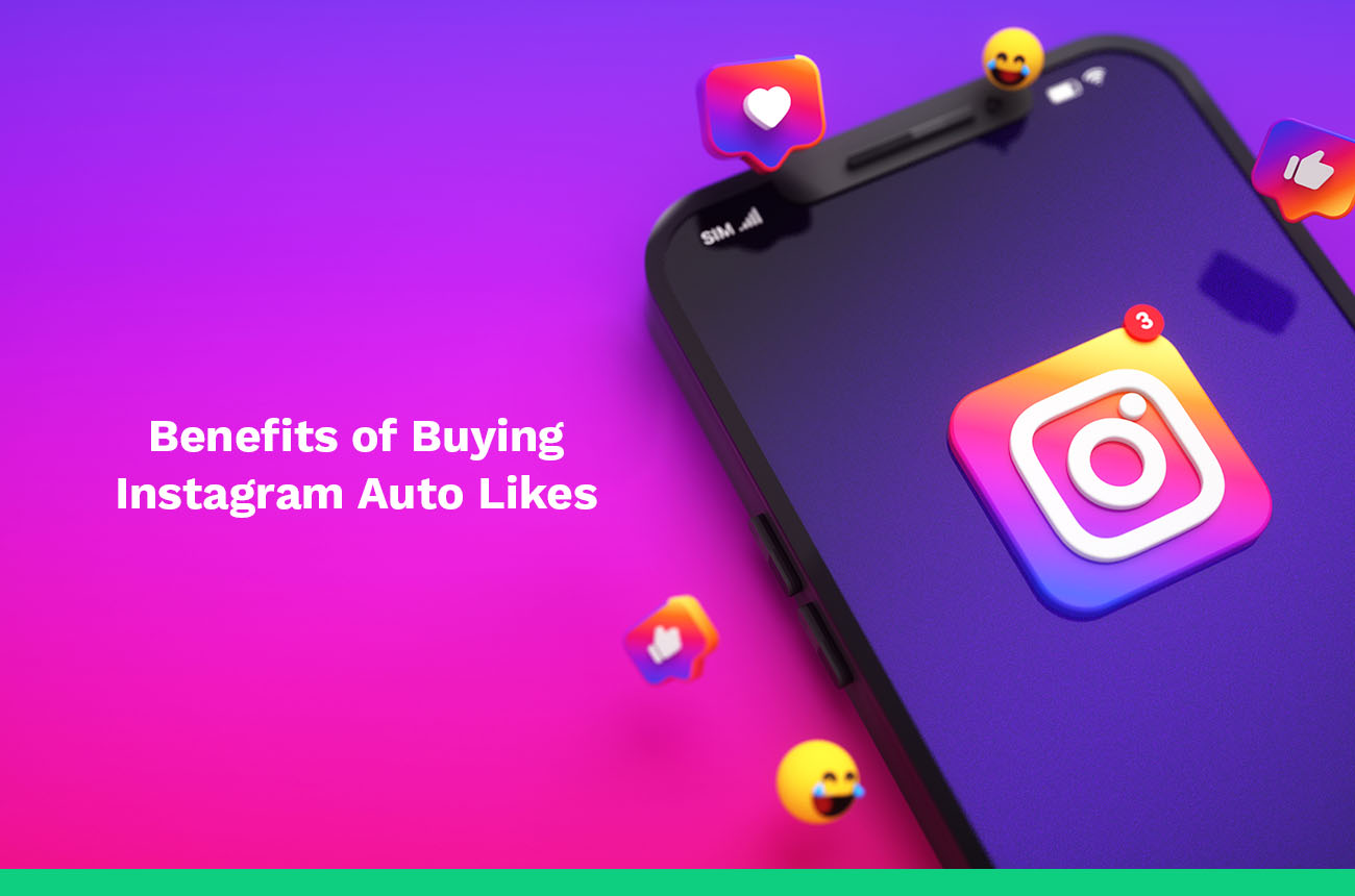 Benefícios de comprar curtidas automáticas no Instagram