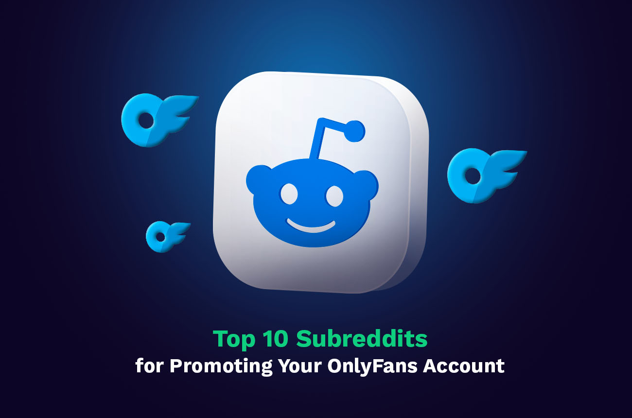 top 10 reddits to promote onlyfans
