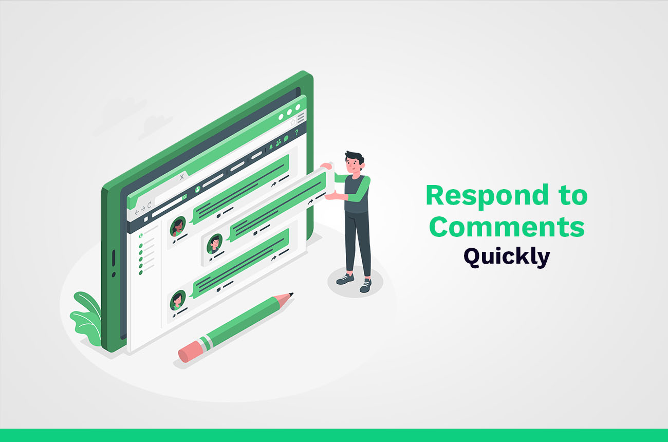 respond to comments quicky