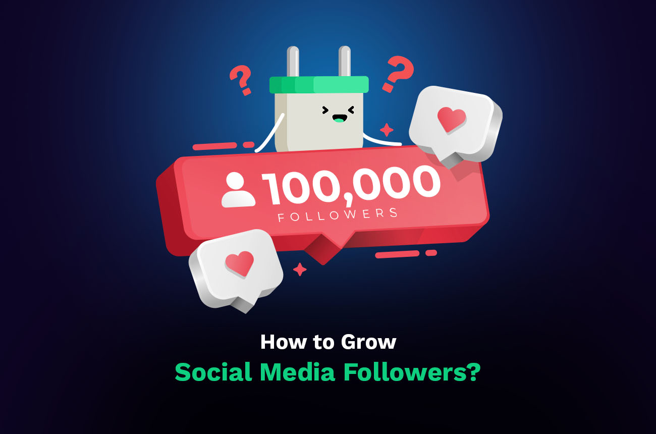 how to grow social media followers