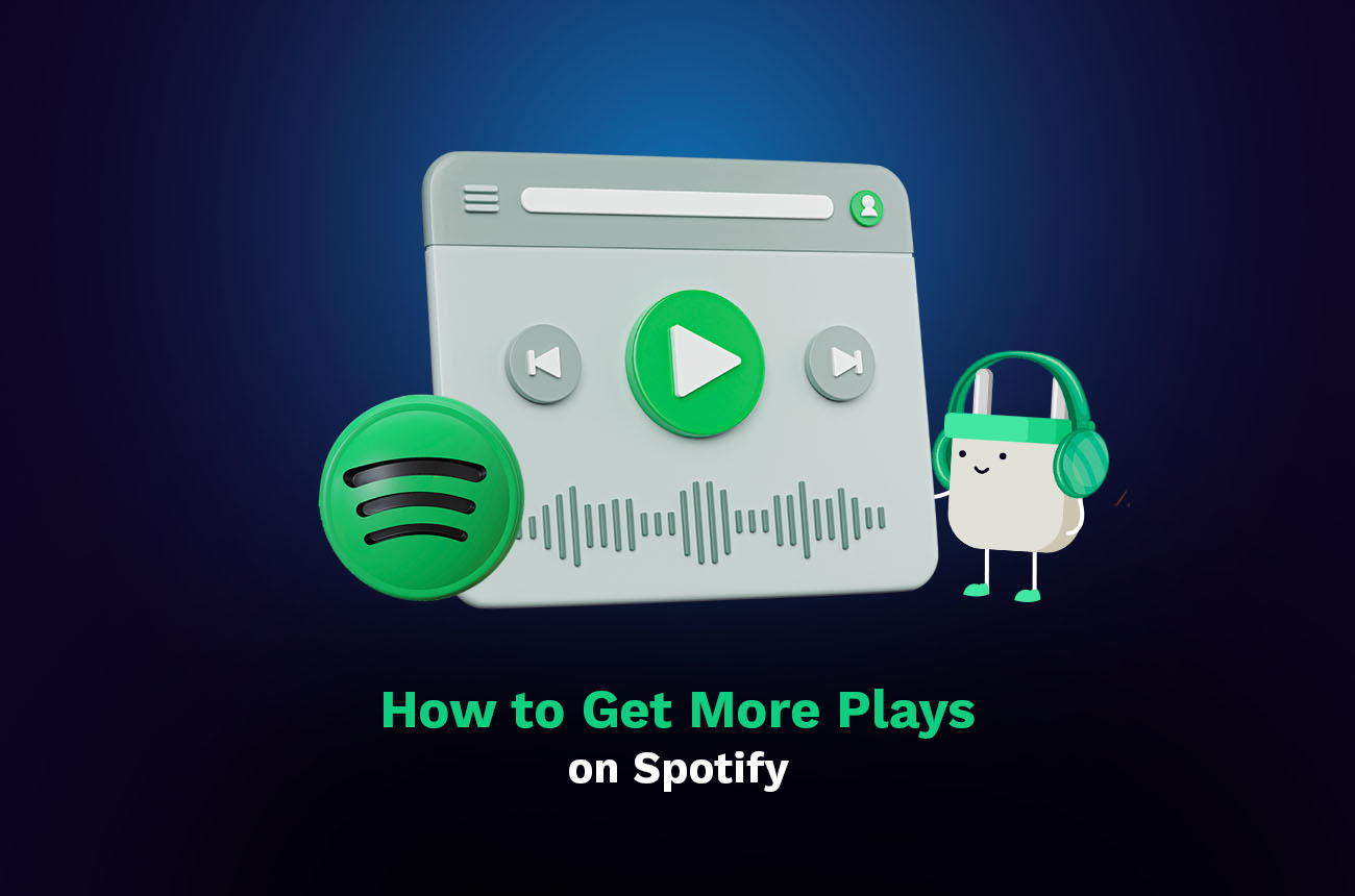 get more spotify plays