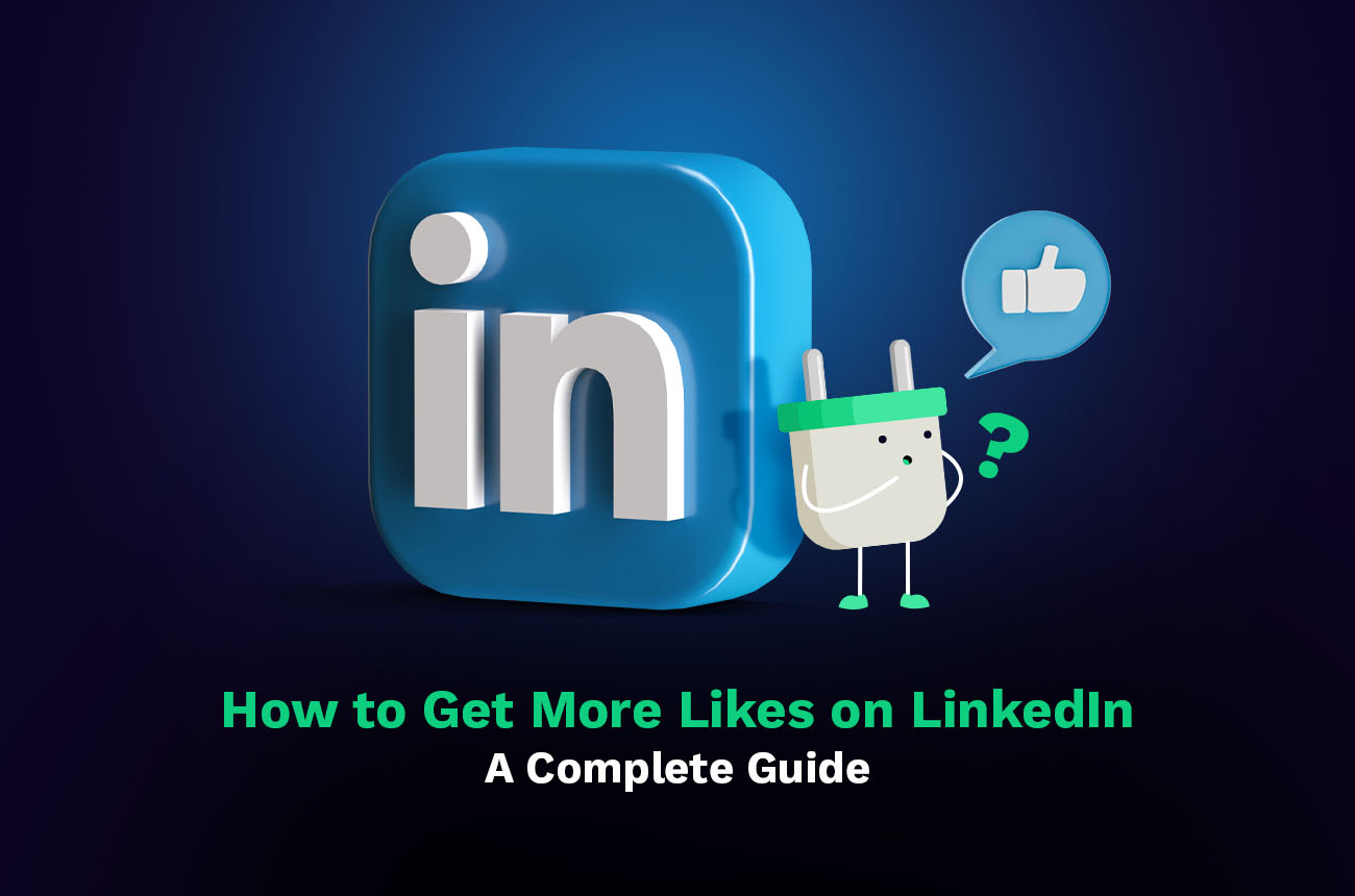 get more likes on LinkedIn