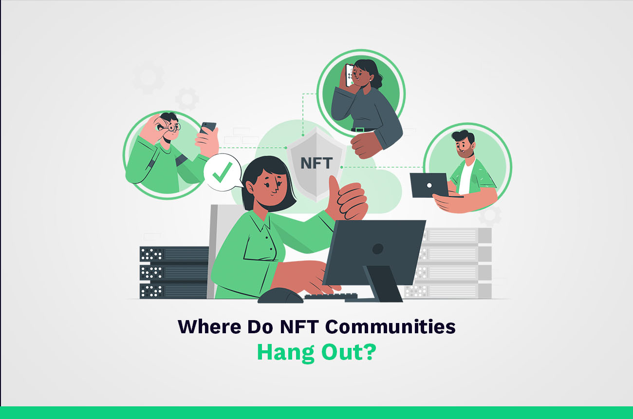 where do NFT communities hang out
