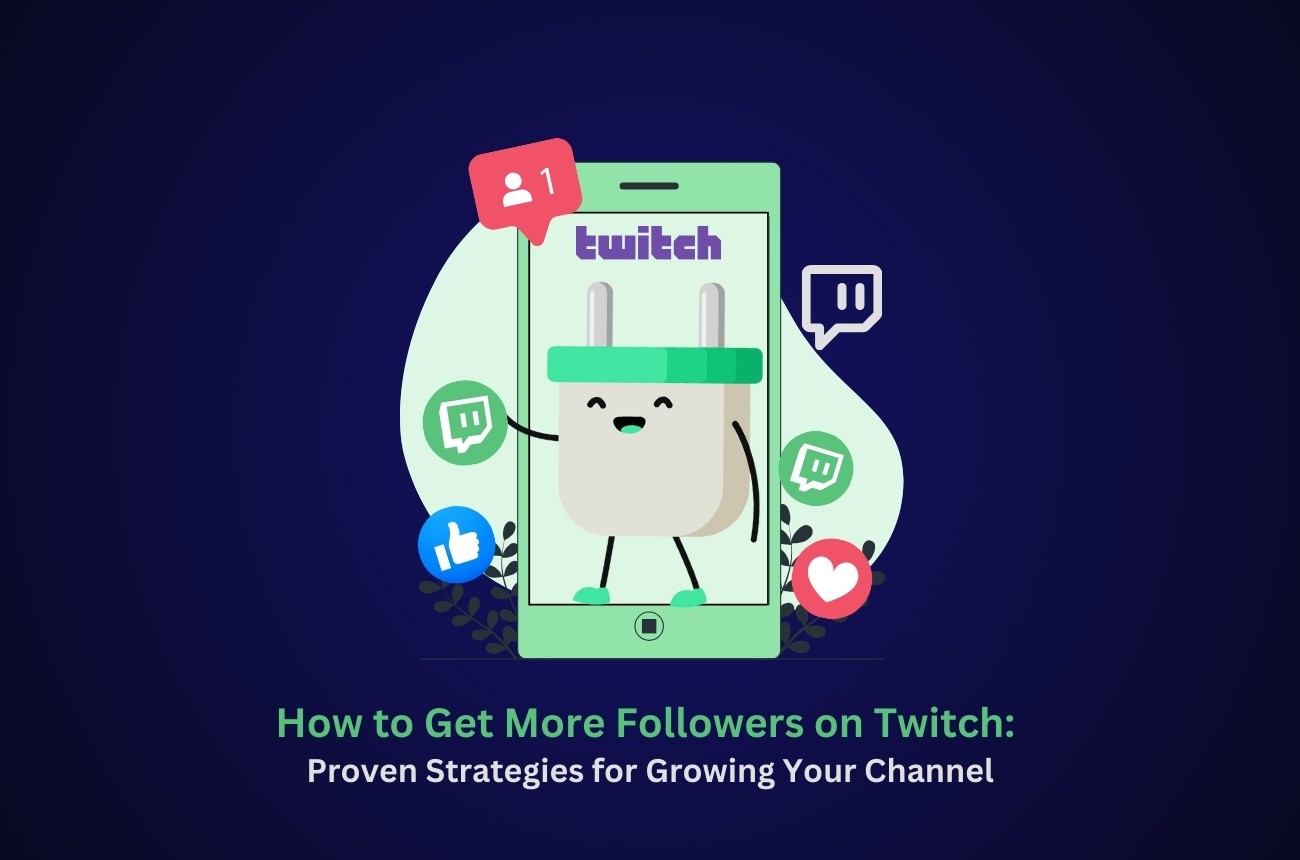 how to get more followers on twitch
