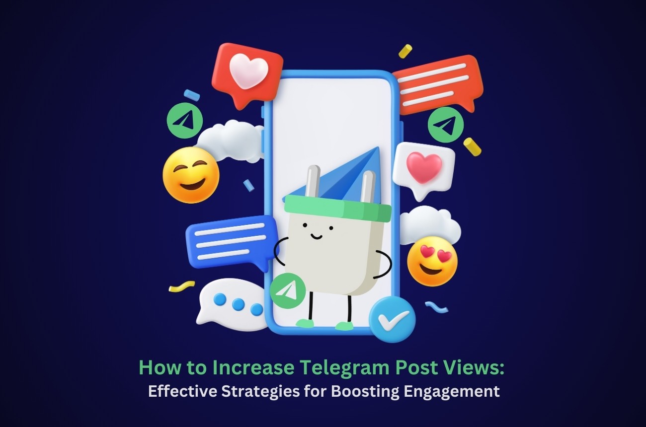 How to Increase Telegram Post Views