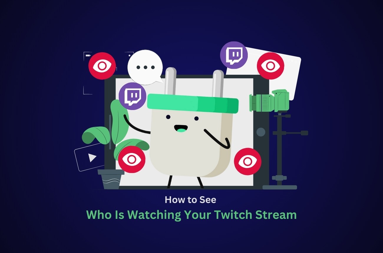 How to See Who Is Watching Your Twitch Stream