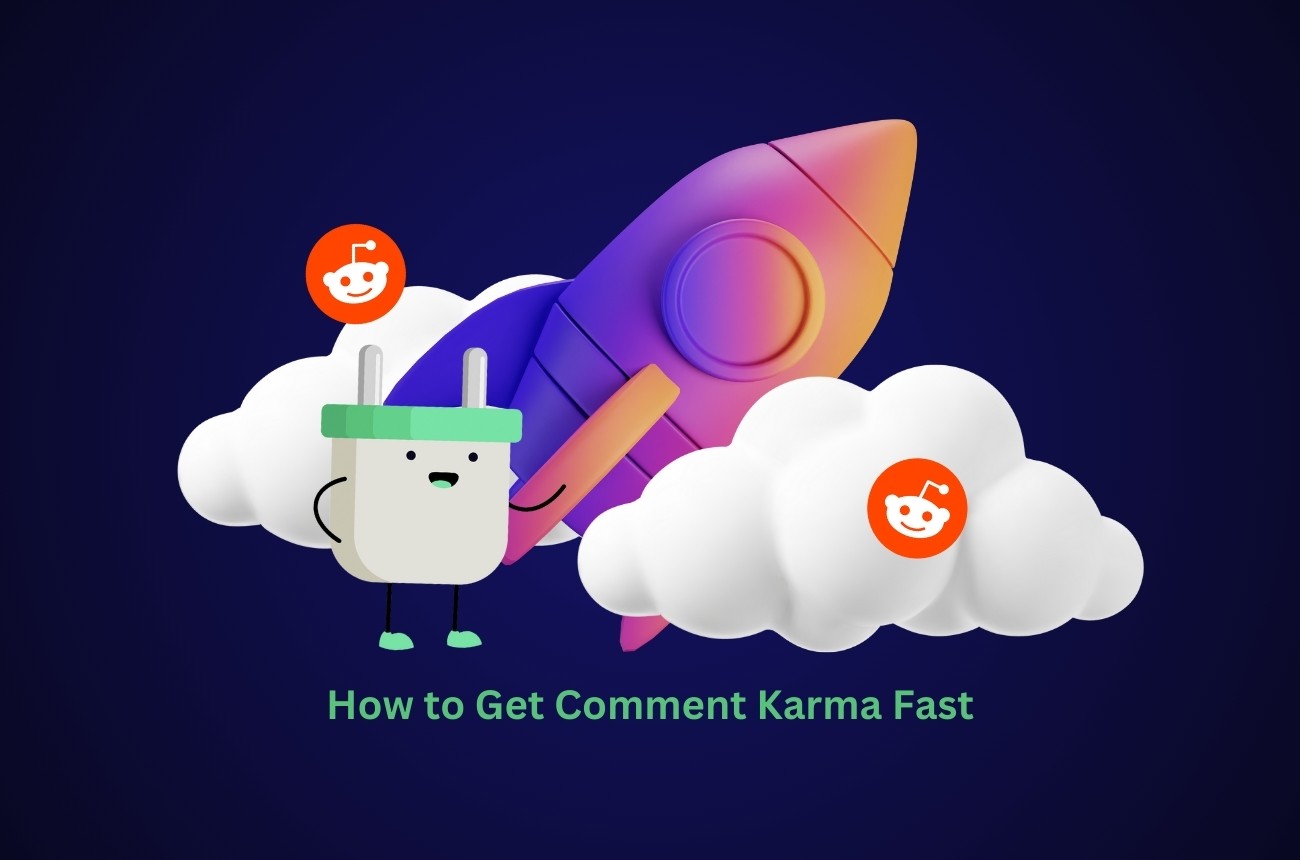 How to Get Comment Karma Fast
