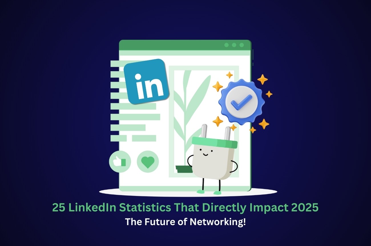 25 LinkedIn Statistics That Directly Impact 2025