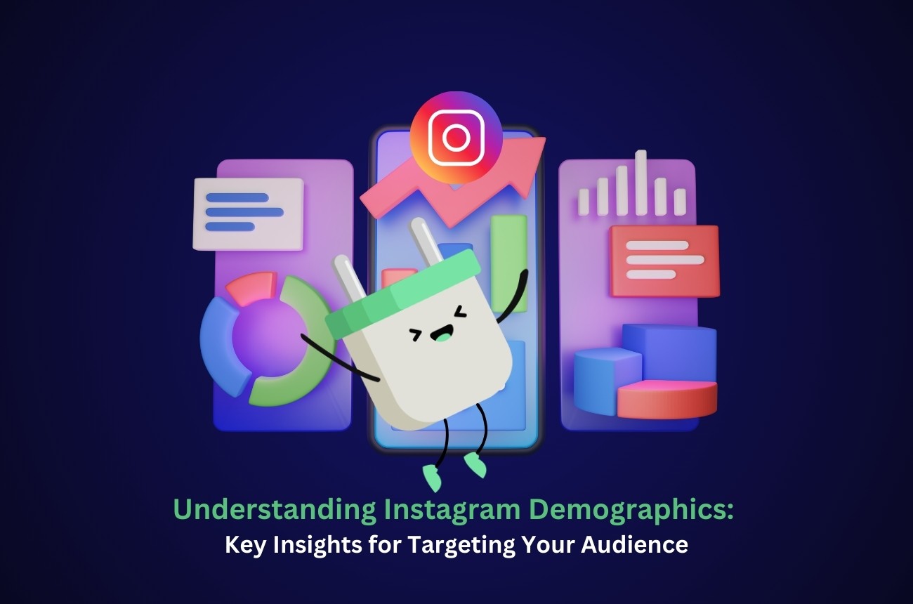 Understanding Instagram Demographics: Key Insights for Targeting Your Audience