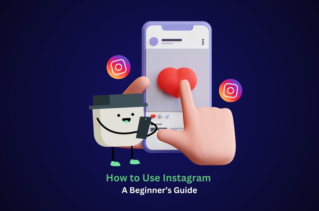How to Use Instagram