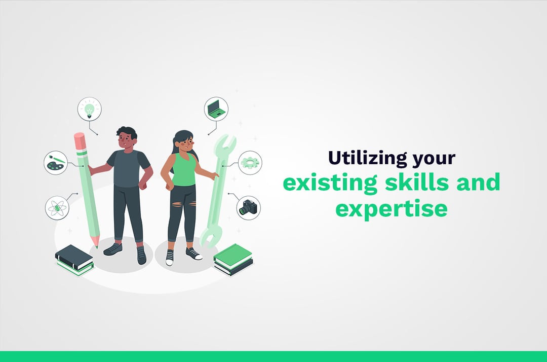 Utilizando suas habilidades e conhecimentos existentes