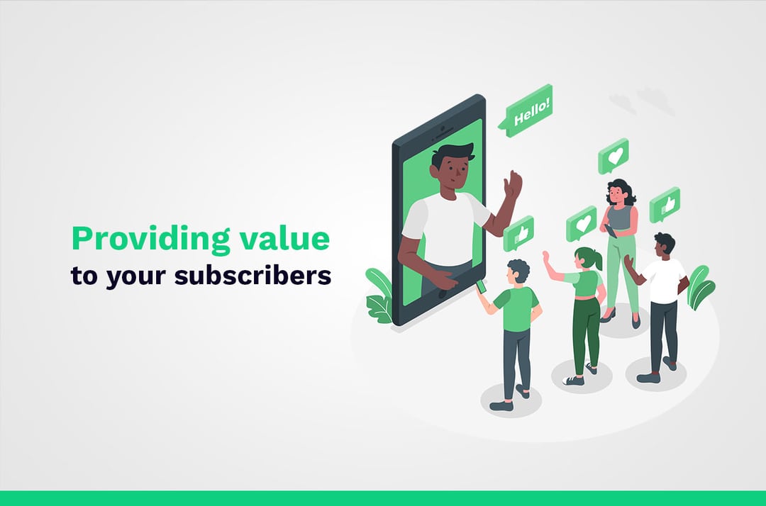 Fornecendo valor aos seus assinantes