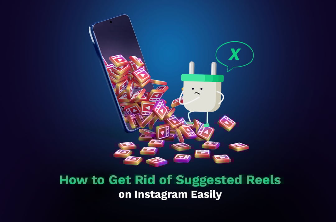 get rid of suggested instagram reels