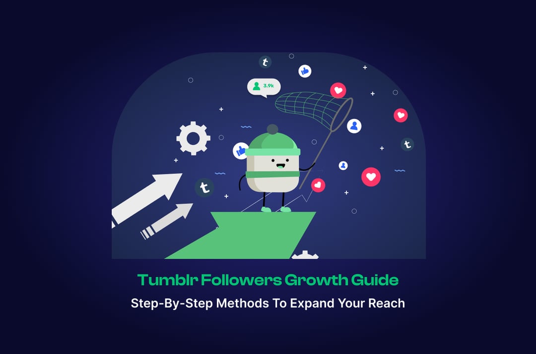 ¿Cómo conseguir seguidores en Tumblr? - 27 consejos comprobados para crecer