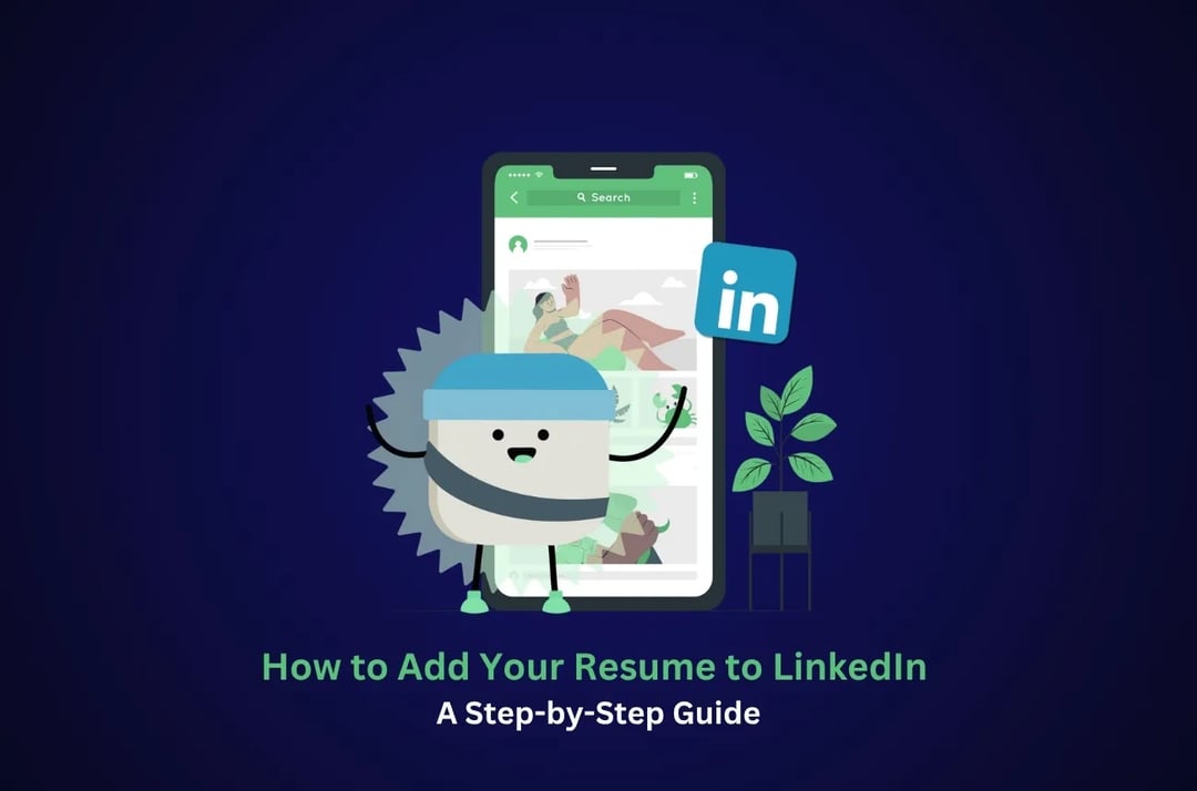 How to Add Your Resume to LinkedIn: A Step-by-Step Guide