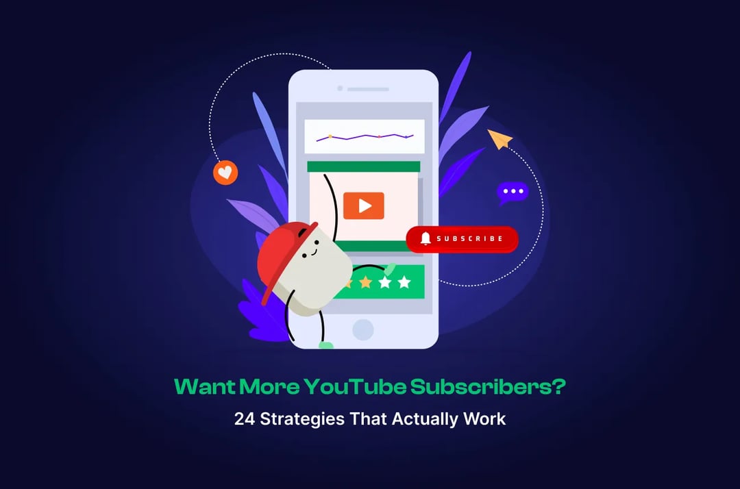 How To Increase YouTube Subscribers? - 24 Proven Strategies