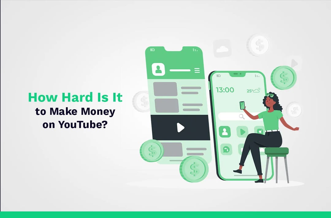 how hard is it to earn money from youtube