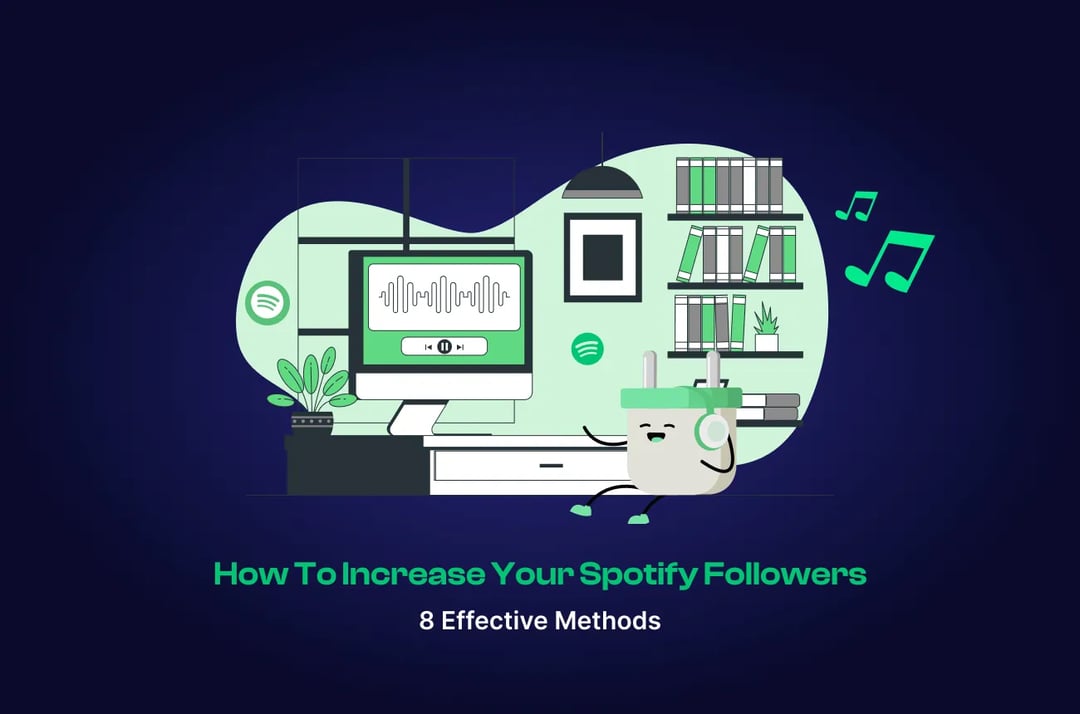 How to Get Followers on Spotify? - 8 Ways to Grow Your Fanbase