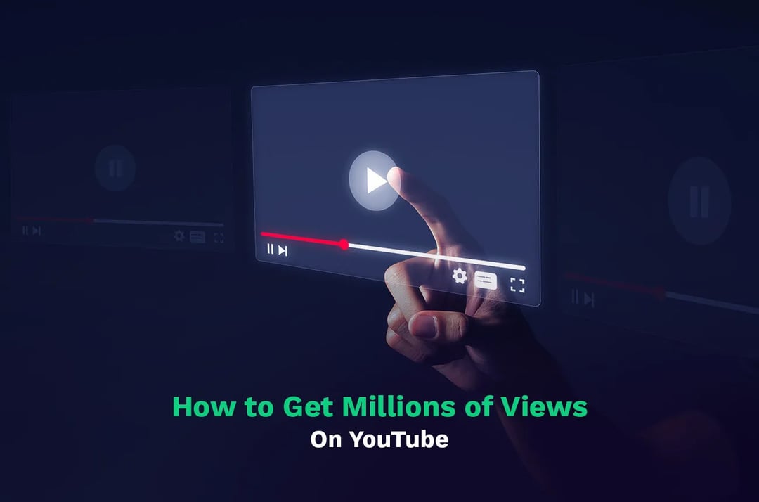 Cómo conseguir millones de visitas en YouTube