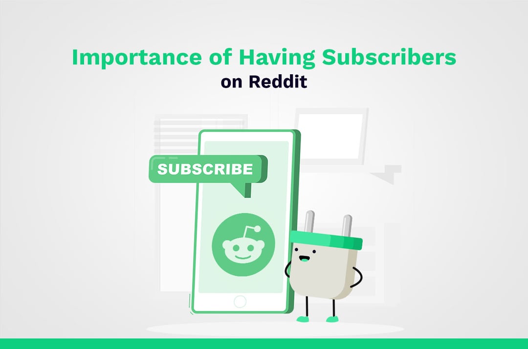 Importancia de tener suscriptores en Reddit