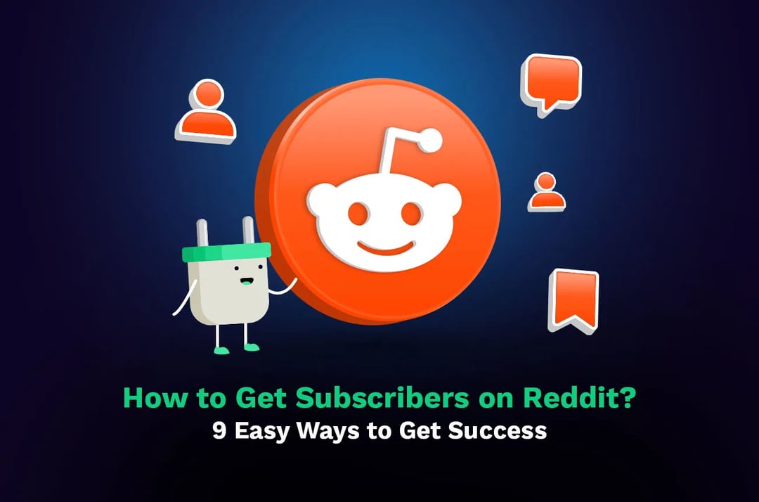¿Cómo conseguir suscriptores en Reddit? - Nueve maneras fáciles de conseguir el éxito