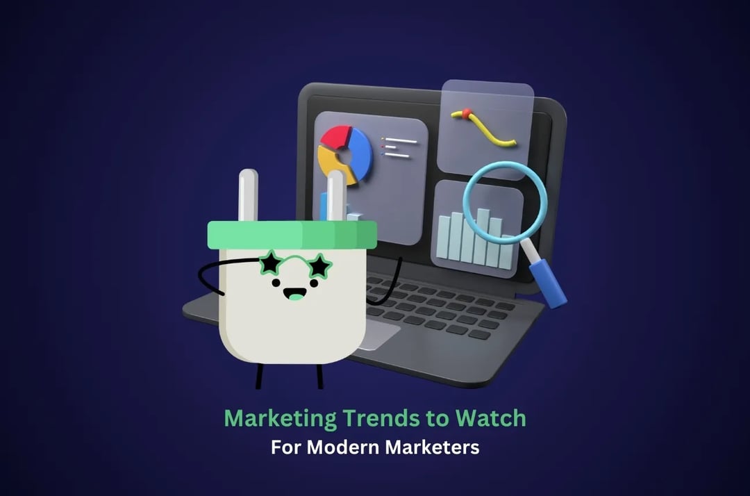 Marketing Trends to Watch in 2025 for Modern Marketers