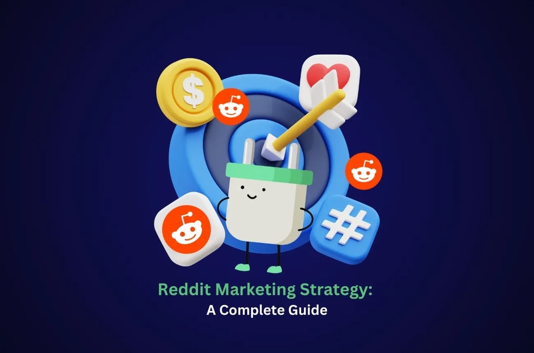 Reddit Marketing Strategy: A Complete Guide