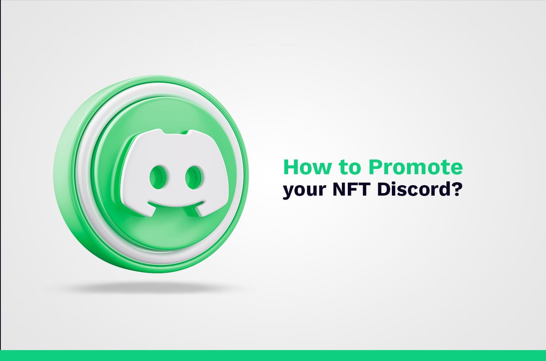 Cómo promocionar tu NFT Discord