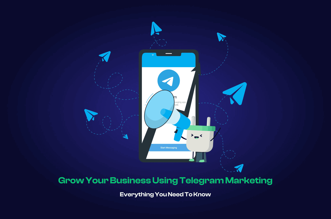 How to Grow Your Business Using Telegram Marketing in 2026