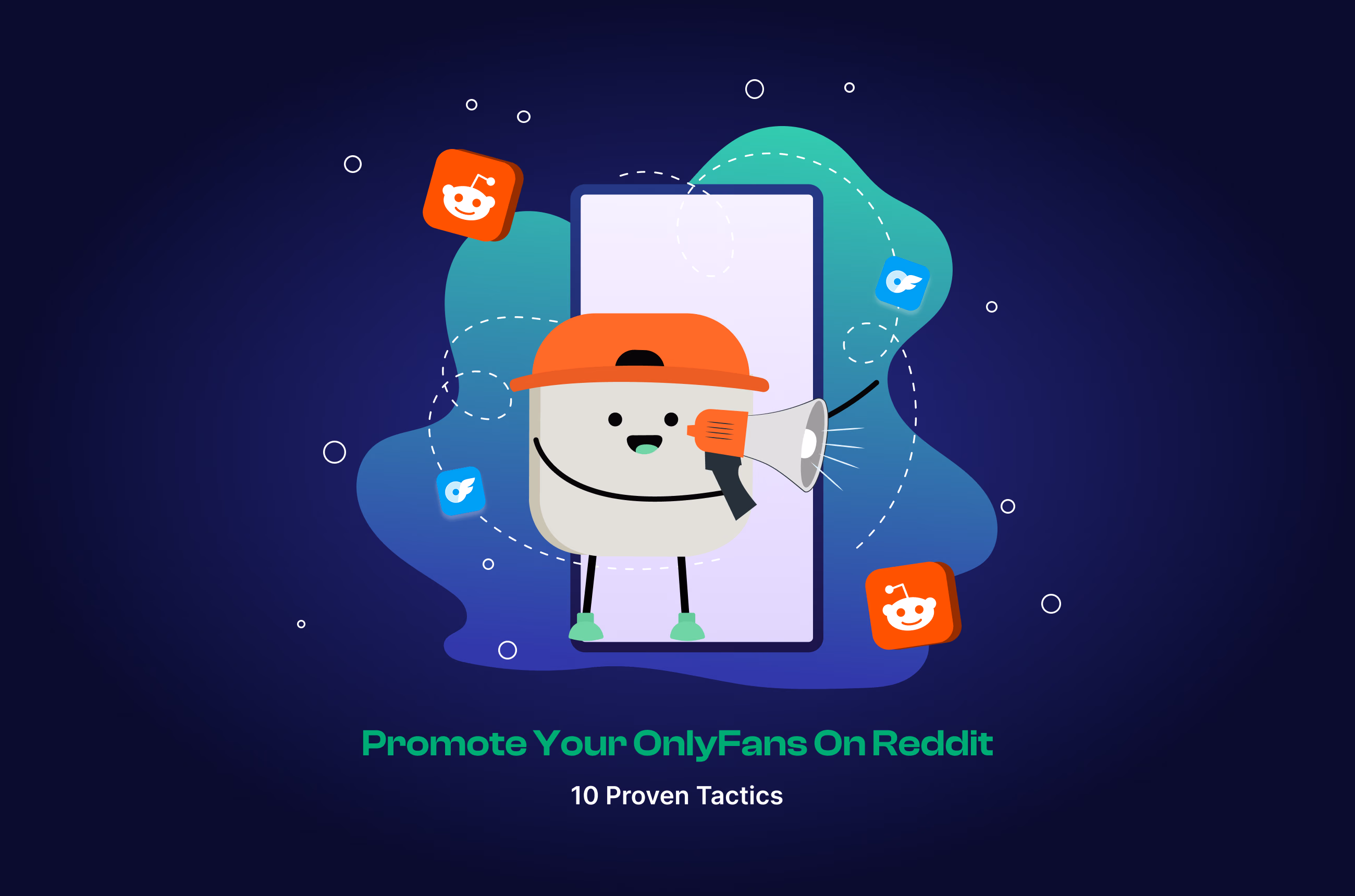 10 Proven Strategies for Promoting Your OnlyFans on Reddit