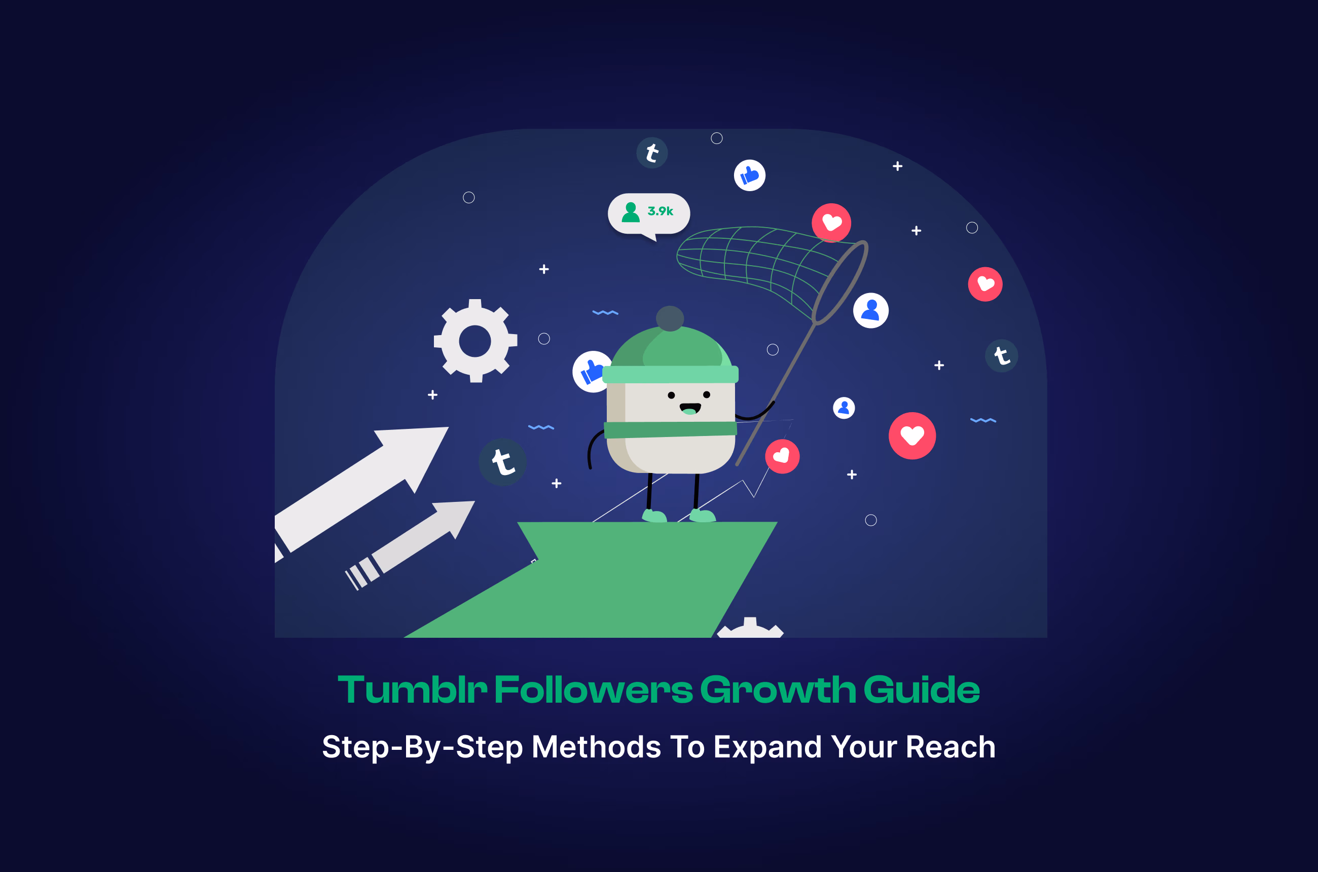 How to Get Followers on Tumblr? - Proven 27 Tips to Grow