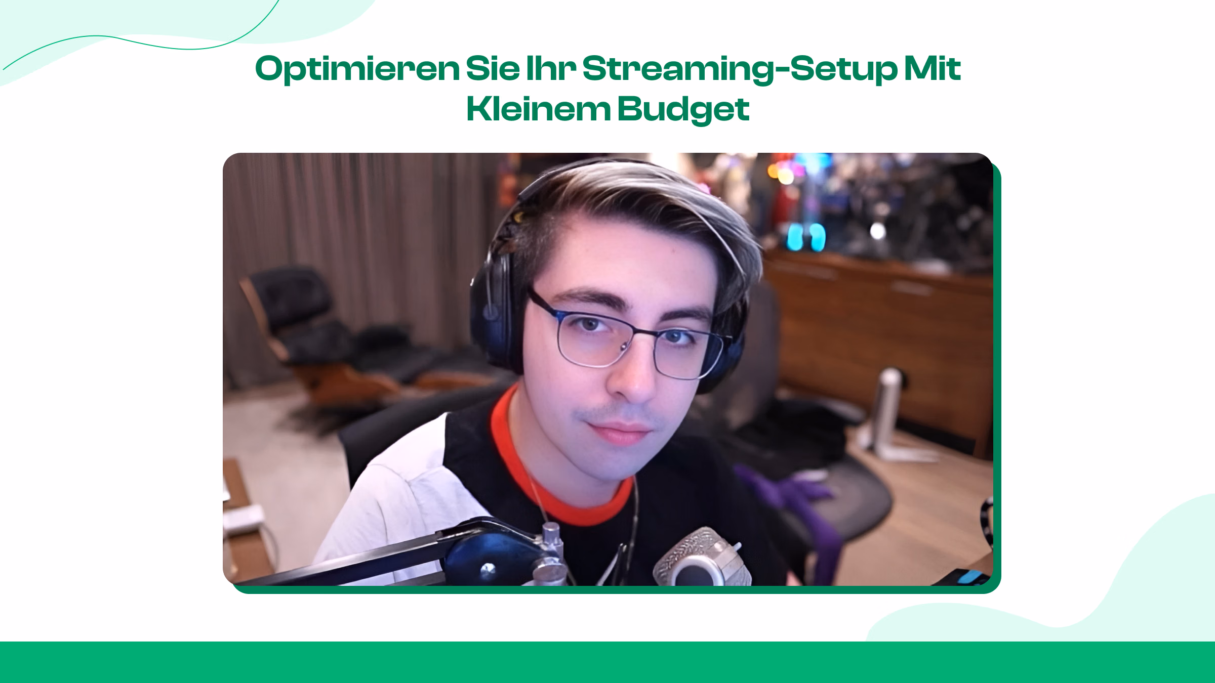 Optimiere dein Stream-Setup (ohne zu viel auszugeben)