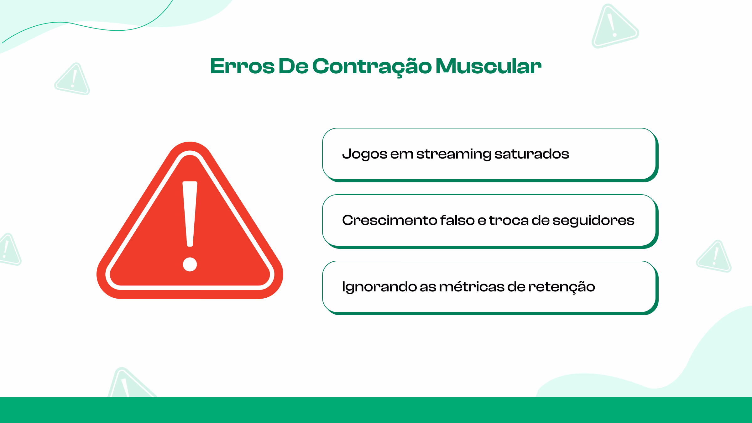 Erros de crescimento que mantêm os canais presos